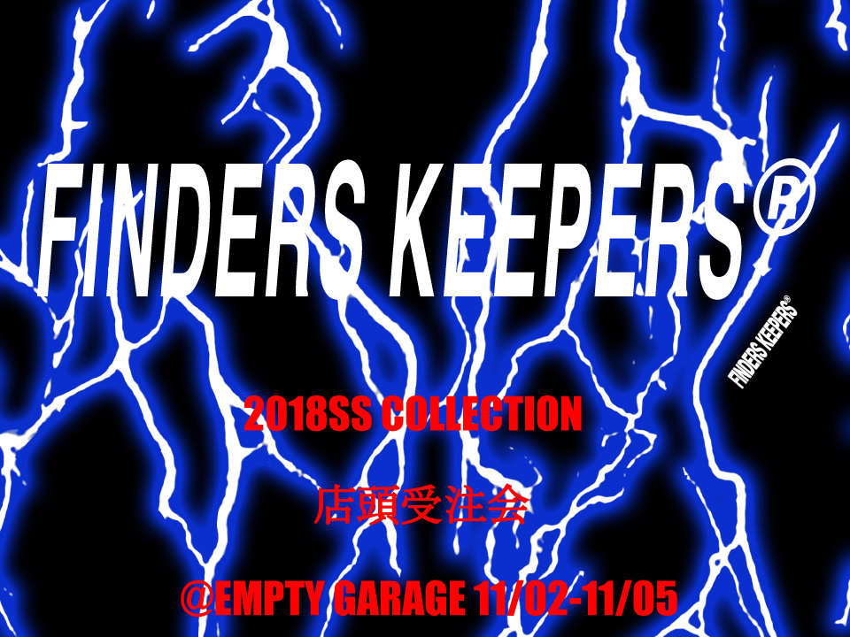 Finderskeepers 2018SS Collection 店頭受注会